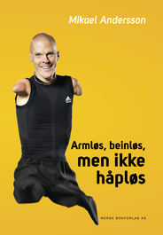 Armløs, beinløs, men ikke håpløs