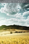 Maranatha - The Lord is coming
