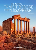 Places to visit before they disappear