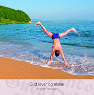 Gud lever og elsker, hefte