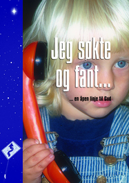 JSF 4 En åpen linje til Gud