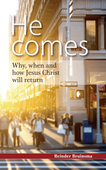He comes