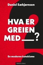 Hva er greien med__?