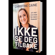 Ikke se deg tilbake