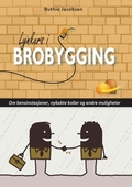 Lynkurs i brobygging