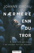 Nærmere enn du tror